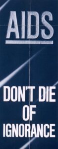 AIDS, don't die of ignorance
